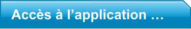 Accès à l’application …
