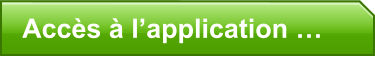 Accès à l’application …