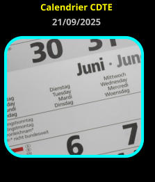 Calendrier CDTE 21/09/2025